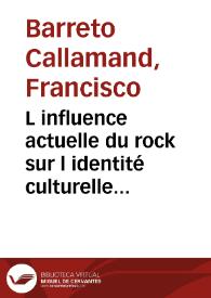 L influence actuelle du rock sur l identité culturelle de Paris et Londres = La influencia actual del rock en la identidad cultural de Paris y Londres | Biblioteca Virtual Miguel de Cervantes