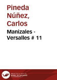 Manizales - Versalles # 11 | Biblioteca Virtual Miguel de Cervantes