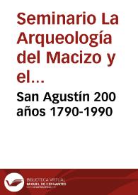 San Agustín 200 años 1790-1990 | Biblioteca Virtual Miguel de Cervantes