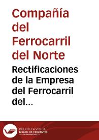 Rectificaciones de la Empresa del Ferrocarril del Norte al informe de la Comisión de Fomento de la Cámara de Representantes | Biblioteca Virtual Miguel de Cervantes