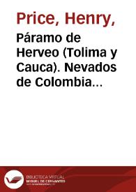 Páramo de Herveo (Tolima y Cauca). Nevados de Colombia N° 3 | Biblioteca Virtual Miguel de Cervantes