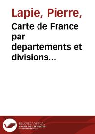 Carte de France par departements et divisions militaires | Biblioteca Virtual Miguel de Cervantes