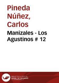 Manizales - Los Agustinos # 12 | Biblioteca Virtual Miguel de Cervantes