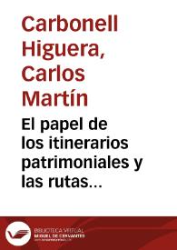 El papel de los itinerarios patrimoniales y las rutas turísticas en la construcción de un conjunto-paisaje histórico urbano-regional : el caso de Bogotá Ciudad-Región | Biblioteca Virtual Miguel de Cervantes