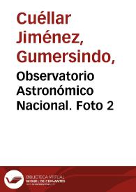 Observatorio Astronómico Nacional. Foto 2 | Biblioteca Virtual Miguel de Cervantes