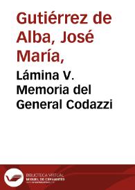 Lámina V. Memoria del General Codazzi | Biblioteca Virtual Miguel de Cervantes