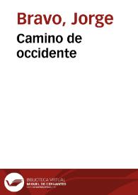 Camino de occidente | Biblioteca Virtual Miguel de Cervantes