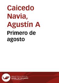 Primero de agosto | Biblioteca Virtual Miguel de Cervantes