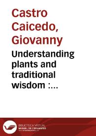 Understanding plants and traditional wisdom : appropriation and representation of native knowledge through the ethnobotanical collecting of Richard Evans Schultes in Northwestern Amazon for the Harvard Botanical Museum | Biblioteca Virtual Miguel de Cervantes