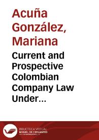 Current and Prospective Colombian Company Law Under the Legal Transplant Theory. S.AS. Case Study = Derecho societario colombiano desde la perspectiva de la teoría de los trasplantes legales. Con especial referencia a las S.A.S. | Biblioteca Virtual Miguel de Cervantes