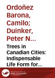 Trees in Canadian Cities: Indispensable Life Form for Urban Sustainability | Biblioteca Virtual Miguel de Cervantes