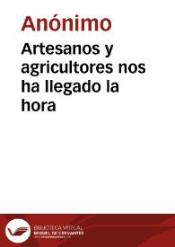 Artesanos y agricultores nos ha llegado la hora | Biblioteca Virtual Miguel de Cervantes