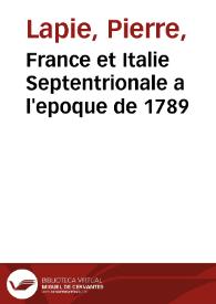 France et Italie Septentrionale a l'epoque de 1789 | Biblioteca Virtual Miguel de Cervantes