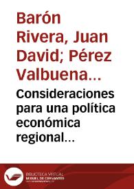 Consideraciones para una política económica regional en Colombia | Biblioteca Virtual Miguel de Cervantes