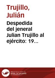 Despedida del jeneral Julian Trujillo al ejército: 19 de Diciembre de 1877 | Biblioteca Virtual Miguel de Cervantes