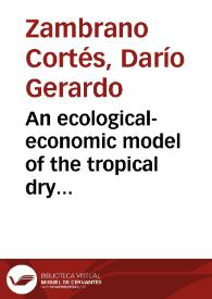 An ecological-economic model of the tropical dry forest on the Island of Bonaire = Un modelo económico ecológico del bosque seco tropical en la Isla de Bonaire | Biblioteca Virtual Miguel de Cervantes