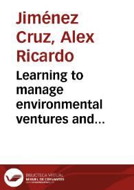 Learning to manage environmental ventures and technological innovation: the case of solar energy = Aprendiendo a gestionar emprendimientos ambientales urbanos y su innovación tecnológica: el caso de sistemas de energía solar | Biblioteca Virtual Miguel de Cervantes