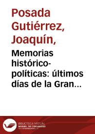 Memorias histórico-políticas: últimos días de la Gran Colombia y del Libertador, Tomo 1 | Biblioteca Virtual Miguel de Cervantes