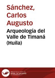 Arqueología del Valle de Timaná (Huila) | Biblioteca Virtual Miguel de Cervantes