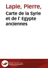 Carte de la Syrie et de l' Egypte anciennes | Biblioteca Virtual Miguel de Cervantes