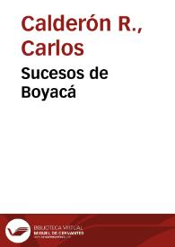 Sucesos de Boyacá | Biblioteca Virtual Miguel de Cervantes