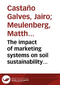 The impact of marketing systems on soil sustainability of agriculture in developing countries: a method and an application | Biblioteca Virtual Miguel de Cervantes