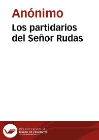 Los partidarios del Señor Rudas | Biblioteca Virtual Miguel de Cervantes