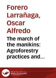 The march of the manikins: Agroforestry practices and spiritual dancing in northwest amazonia = La Danza de los maniquíes, prácticas agrícolas y danza espiritual en el noroccidente amazónico | Biblioteca Virtual Miguel de Cervantes