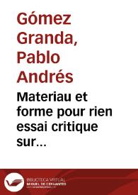 Materiau et forme pour rien essai critique sur l'architecture et la notion de dispositif | Biblioteca Virtual Miguel de Cervantes