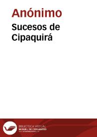 Sucesos de Cipaquirá | Biblioteca Virtual Miguel de Cervantes