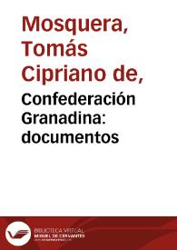 Confederación Granadina: documentos | Biblioteca Virtual Miguel de Cervantes