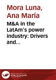 M&A in the LatAm’s power industry: Drivers and hurdles of successful post-merger integration = Fusiones y adquisiciones en la industria eléctrica Latinoamericana: facilitadores y obstáculos de procesos | Biblioteca Virtual Miguel de Cervantes