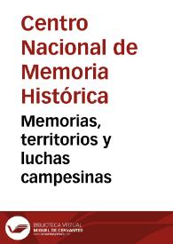 Memorias, territorios y luchas campesinas | Biblioteca Virtual Miguel de Cervantes