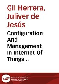 Configuration And Management In Internet-Of-Things Middleware Environments = Configuracion y Administracion de Middleware para el Internet de las cosas | Biblioteca Virtual Miguel de Cervantes