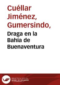 Draga en la Bahía de Buenaventura | Biblioteca Virtual Miguel de Cervantes