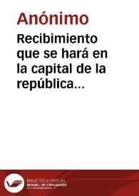 Recibimiento que se hará en la capital de la república al ciudadano Rafael Núñez, presidente electo de los Estados Unidos de Colombia | Biblioteca Virtual Miguel de Cervantes