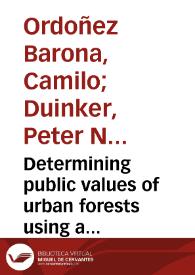 Determining public values of urban forests using a sidewalk interception survey in Fredericton, Halifax, and Winnipeg, Canada | Biblioteca Virtual Miguel de Cervantes