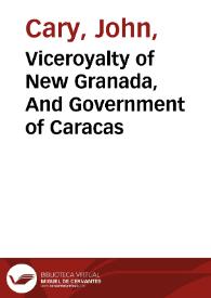 Viceroyalty of New Granada, And Government of Caracas | Biblioteca Virtual Miguel de Cervantes