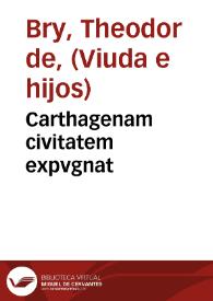 Carthagenam civitatem expvgnat | Biblioteca Virtual Miguel de Cervantes