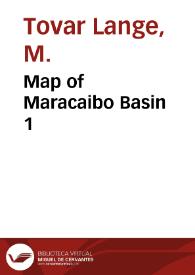 Map of Maracaibo Basin 1 | Biblioteca Virtual Miguel de Cervantes