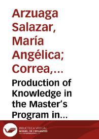 Production of Knowledge in the Master’s Program in Collective Health of the Faculty of Nursing at Universidad de Antioquia, 1996-2013 | Biblioteca Virtual Miguel de Cervantes