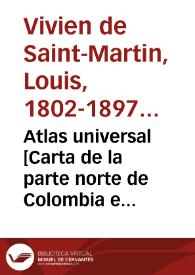 Atlas universal [Carta de la parte norte de Colombia e Islas de las Antillas]: Antillas | Biblioteca Virtual Miguel de Cervantes