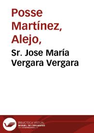 Sr. Jose María Vergara Vergara | Biblioteca Virtual Miguel de Cervantes