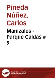 Manizales - Parque Caldas # 9 | Biblioteca Virtual Miguel de Cervantes