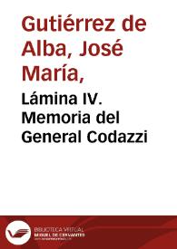 Lámina IV. Memoria del General Codazzi | Biblioteca Virtual Miguel de Cervantes