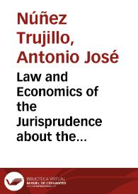 Law and Economics of the Jurisprudence about the Financial Sector. A Methodological Proposal = El Análisis Económico del Derecho (Law and Economics) de la Jurisprudencia sobre el Sector Financiero. Propuesta Metodológica | Biblioteca Virtual Miguel de Cervantes