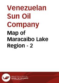 Map of Maracaibo Lake Region - 2 | Biblioteca Virtual Miguel de Cervantes