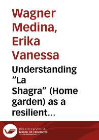 Understanding “La Shagra” (Home garden) as a resilient strategy in the Indigenous Pastos Community in Nariño, Colombia | Biblioteca Virtual Miguel de Cervantes