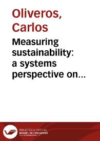 Measuring sustainability: a systems perspective on sustainability reporting frameworks = Midiendo la sostenibilidad: una perspectiva de sistemas sobre los esquemas de reportes de sostenibilidad | Biblioteca Virtual Miguel de Cervantes