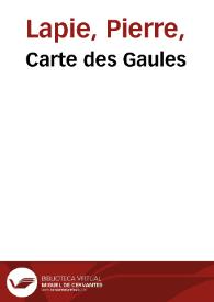 Carte des Gaules | Biblioteca Virtual Miguel de Cervantes